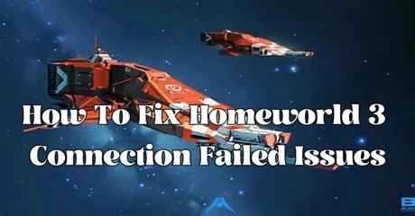 Ways to Fix Homeworld 3 Connection Issues and Enhance the Game