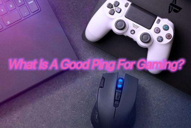 What Is A Good Ping For Gaming?