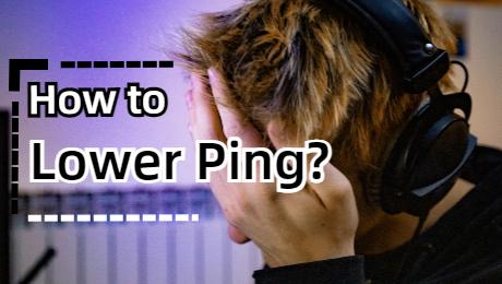 All You Have to Know About Ping & How to Lower Ping