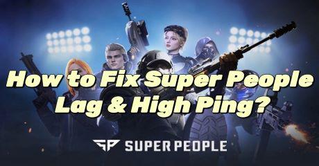 How to Fix Super People Lag & High Ping?
