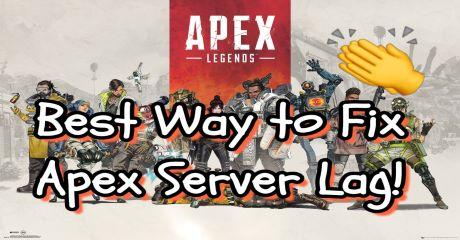 Best Way to Fix Apex Server Lag