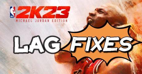 6 Fixes for NBA 2K23 Lag