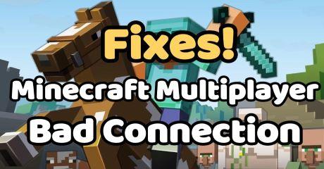 Fixes: Minecraft Multiplayer Bad Connection