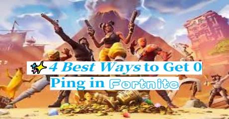 4 Best Ways to Get 0 Ping in Fortnite