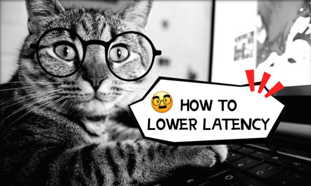 How To Lower Latency in Games
