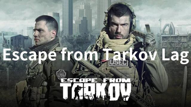 How to Fix Escape from Tarkov Lag