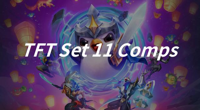 8 Best TFT Set 11 Comps To Play On PBE