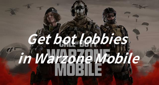 How to Get Bot Lobbies in Warzone Mobile