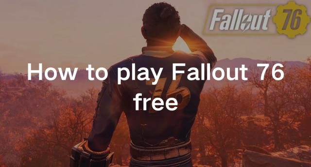 How to Play Fallout 76 for Free
